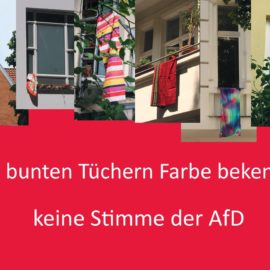 Mit bunten Tüchern Farbe bekennen – keine Stimme der AfD!